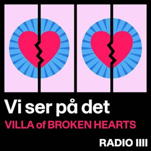 #3 Vi ser Villa of Broken Hearts – med Ditte Okman og Camilla Boraghi