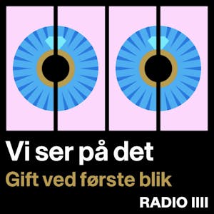#1 Vi ser Gift ved første blik og Casper Christensen-fiasko – med Joan Ørting, Camilla Boraghi og Christian Mejdahl